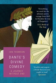 Dante's Divine Comedy【電子書籍】[ Ian Thomson ]