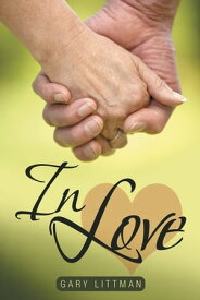 In Love【電子書籍】[ Gary Littman ]