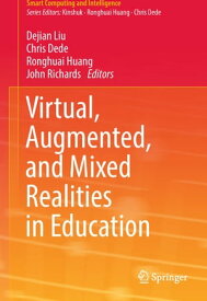 Virtual, Augmented, and Mixed Realities in Education【電子書籍】