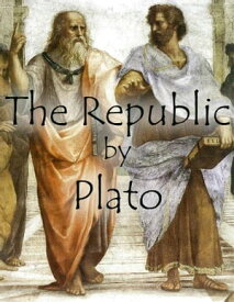 The Republic by Plato【電子書籍】[ Plato ]