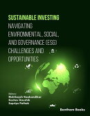 Sustainable Investing: Navigating Environmental, Social, and Governance (ESG) Challenges and Opportunities