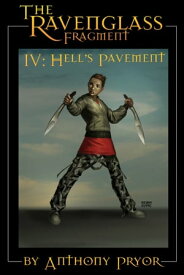 The Ravenglass Fragment IV: Hell's Pavement【電子書籍】[ Anthony Pryor ]