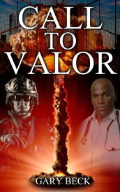 Call to Valor 【電子書籍】[ Gary Beck ]