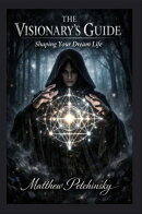 The Visionary's Guide