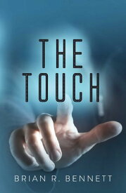 The Touch【電子書籍】[ Brian Bennett ]