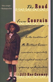 The Road from Coorain【電子書籍】[ Jill Ker Conway ]