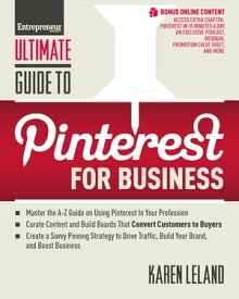 Ultimate Guide to Pinterest for Business【電子書籍】[ Karen Leland ]