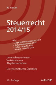 Steuerrecht 2014/15 Ein systematischer ?berblick【電子書籍】[ Werner Doralt ]