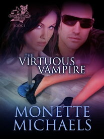 The Virtuous Vampire【電子書籍】[ Monette Michaels ]
