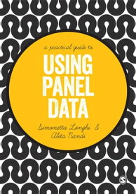 A Practical Guide to Using Panel Data【電子書籍】[ Simonetta Longhi ]