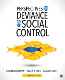 Perspectives on Deviance and Social Control【電子書籍】[ Michelle L. Inderbitzin ]