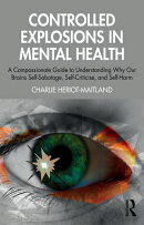 Controlled Explosions in Mental Health