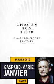 Chacun son tour【電子書籍】[ Gaspard-Marie Janvier ]