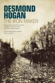 The Ikon Maker【電子書籍】[ Desmond Hogan ]
