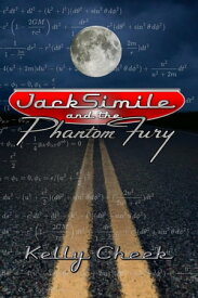 JackSimile and the Phantom Fury【電子書籍】[ Kelly Cheek ]