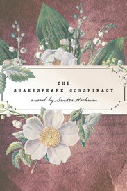The Shakespeare Conspiracy【電子書籍】[ Sandra Hochman ]