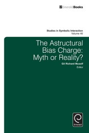 The Astructural Bias Charge Myth or Reality?【電子書籍】[ Norman K. Denzin ]
