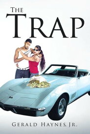 The Trap【電子書籍】[ Gerald Haynes ]