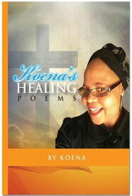 Koena's Healing Poems Series 1【電子書籍】[ Koena ]