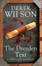 The Dresden Text【電子書籍】[ Mr Derek Wilson ]
