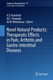 Novel Natural Products: Therapeutic Effects in Pain, Arthritis and Gastro-intestinal Diseases【電子書籍】