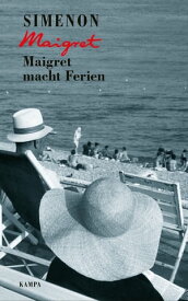 Maigret macht Ferien【電子書籍】[ Georges Simenon ]