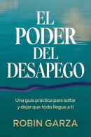 El Poder del Desapego