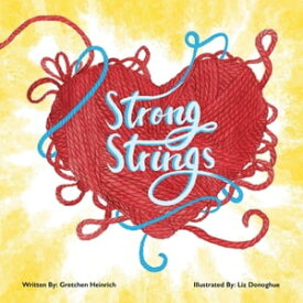 Strong Strings【電子書籍】[ Gretchen Heinrich ]