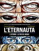 L'Eternauta: Il ritorno - La fine del mondo