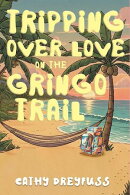Tripping Over Love on the Gringo Trail