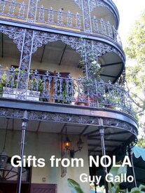 Gifts from Nola【電子書籍】[ Guy Gallo ]