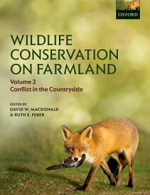 Wildlife Conservation on Farmland Volume 2 Conflict in the countryside【電子書籍】