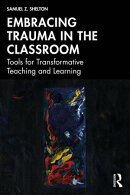 Embracing Trauma in the Classroom