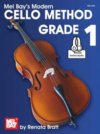 Modern Cello Method, Grade 1【電子書籍】[ Renata Bratt ]