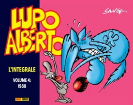 Lupo Alberto. L'integrale volume 4【電子書籍】[ Silver ]