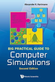 Big Practical Guide To Computer Simulations (2nd Edition)【電子書籍】[ Alexander K Hartmann ]