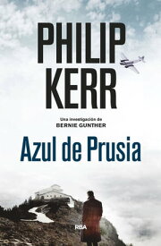 Azul de Prusia【電子書籍】[ Philip Kerr ]