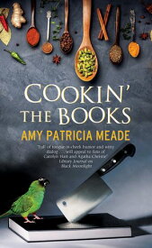 Cookin' the Books【電子書籍】[ Amy Patricia Meade ]