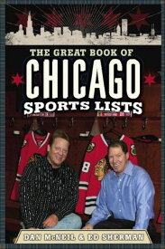 Great Book of Chicago Sports Lists 【電子書籍】[ Dan McNeil ]