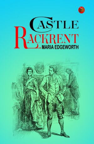 楽天kobo電子書籍ストア Castle Rackrent Maria Edgeworth 9789358856491