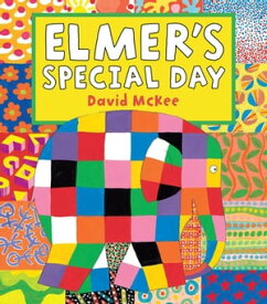 Elmer's Special Day【電子書籍】[ David McKee ]