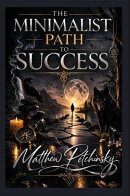 The Minimalist Path to Success