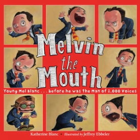 Melvin the Mouth【電子書籍】[ Katherine Blanc ]
