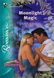 Moonlight Magic【電子書籍】[ Doris Rangel ]