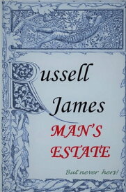 Man's Estate【電子書籍】[ Russell James ]