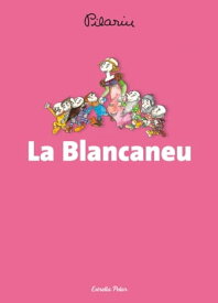 La Blancaneu【電子書籍】[ Pilar?n Bay?s ]