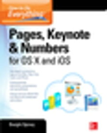 How to Do Everything: Pages, Keynote & Numbers for OS X and iOS【電子書籍】[ Dwight Spivey ]