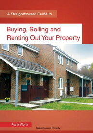 Buying, Selling and Renting Property【電子書籍】[ Frank Worth ]