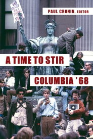 A Time to Stir Columbia '68【電子書籍】