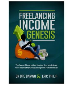 FREELANCING INCOME GENESIS【電子書籍】[ BANWO Dr. OPE ]